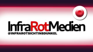 InfraRot – Offenbarungen jenseits des Mainstreams