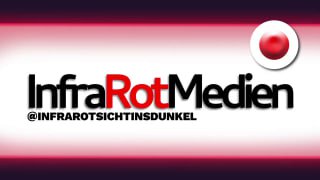 InfraRot – Sicht ins Dunkle: Kommentare, Interviews & Medien-Analyse