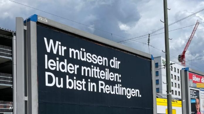 Kontroverse Anti-Reutlingen-Kampagne spaltet die Stadt Anti-Reutlingen-Plakate überall: Stadt ist verantwortlich„Reutlingen kannst du n...