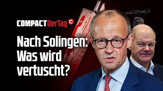 Nach Solingen: Was wird vertuscht?