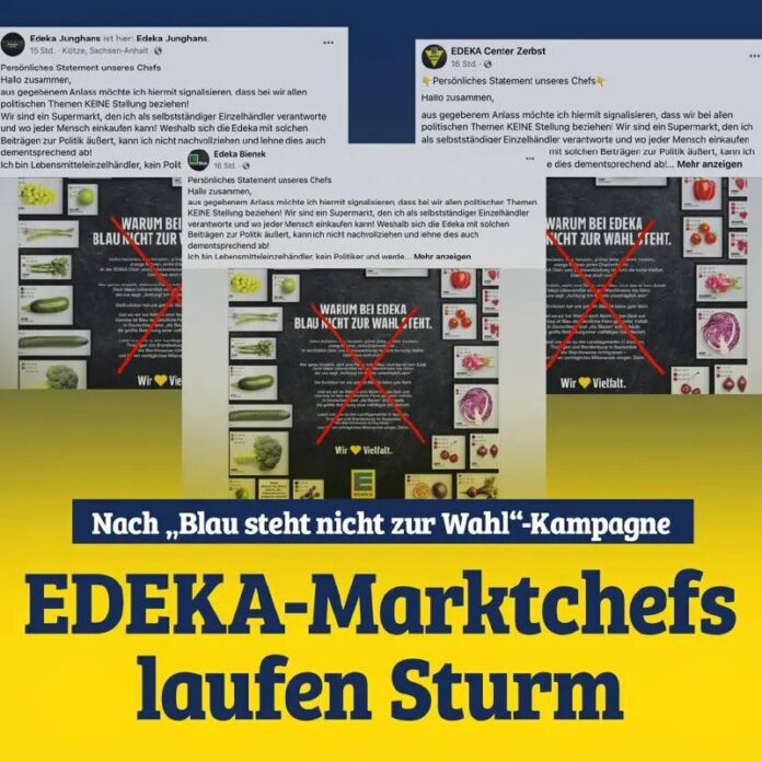 Nach „Blau steht nicht zur Wahl“-Kampagne: EDEKA-Marktchefs laufen Sturm „Nach „Blau steht nicht zur Wahl“-Kampagne: EDEKA-Marktchefs laufen Sturm“ Der E...