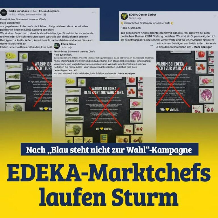 Nach „Blau steht nicht zur Wahl“-Kampagne: EDEKA-Marktchefs laufen Sturm