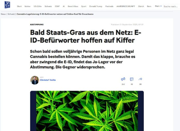 Unglaublich E-ID als Eintrittskarte fürs Staats-GrasBald soll Cannabis online le... Unglaublich E-ID als Eintrittskarte fürs Staats-GrasBald soll Cannabis online le...
